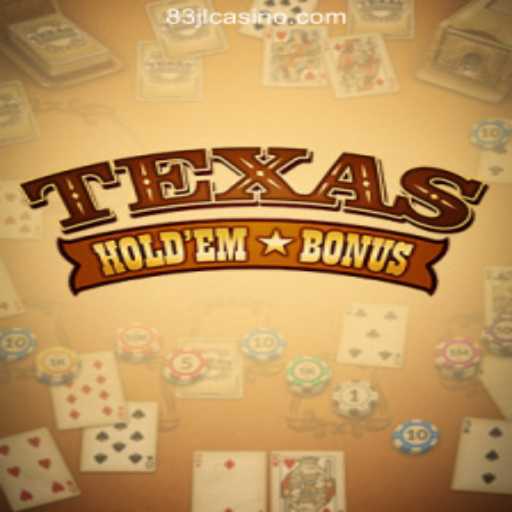 An In-Depth Guide to Texas Holdem Bonus at 83JL.COM Online Casino Philippines