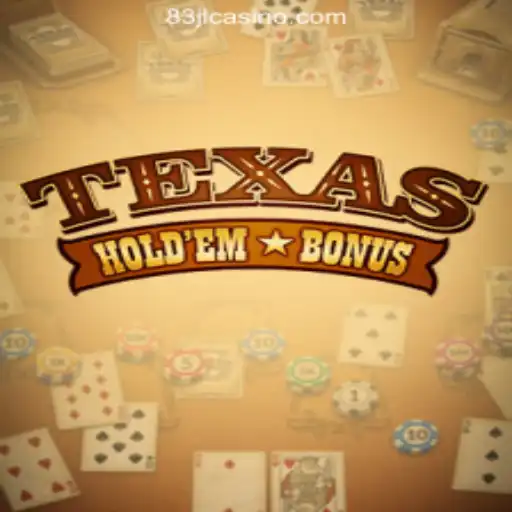 An In-Depth Guide to Texas Holdem Bonus at 83JL.COM Online Casino Philippines